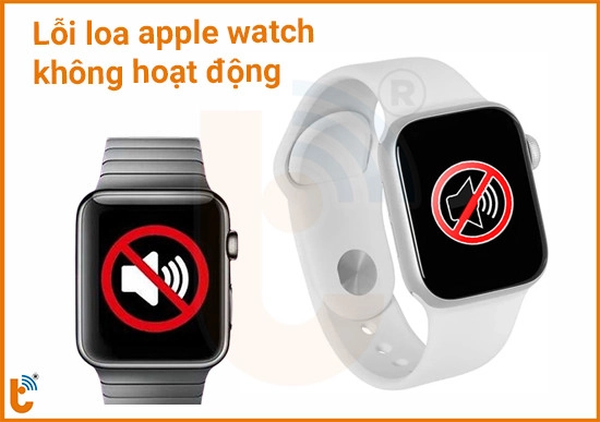 Lỗi loa apple watch