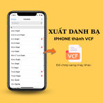 Xuất danh bạ từ iPhone ra file VCF cực dễ