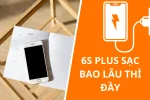 Pin iPhone 6S Plus sạc bao lâu thì đầy và sạc pin đúng cách