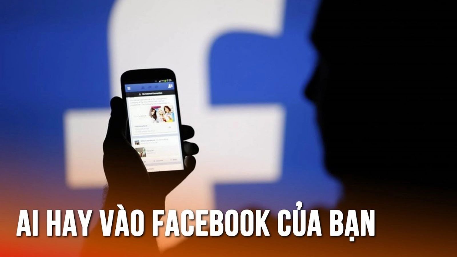 để biết ai vào facebook của mình