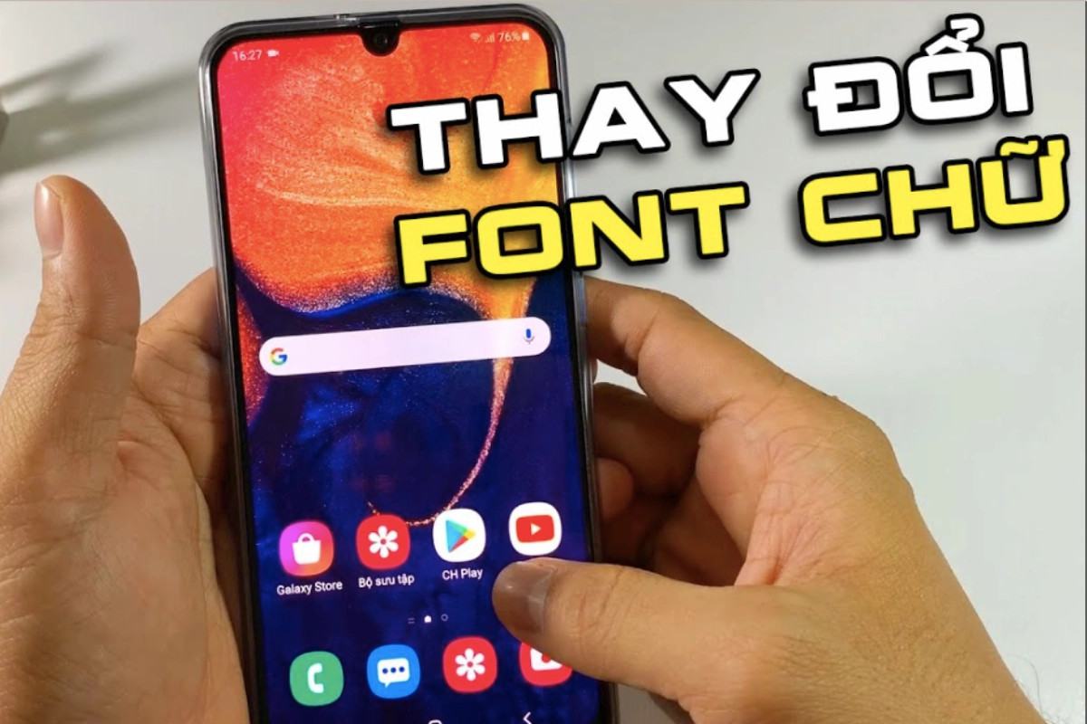 cách thay đổi kiểu chữ trên điện thoại samsung