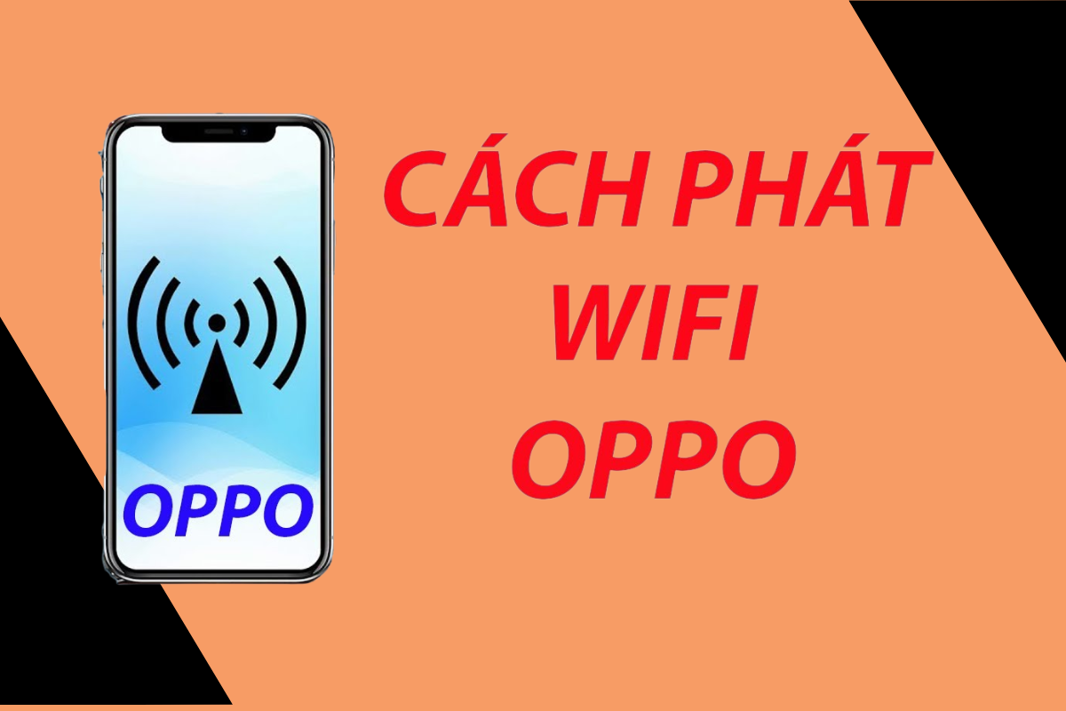 5 bước đơn giản thao tác cách phát wifi Oppo A3s