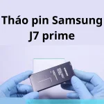 Cách tháo pin Samsung J7 Prime | J7 Pro | J7 Plus đơn giản, nhanh chóng tại nhà