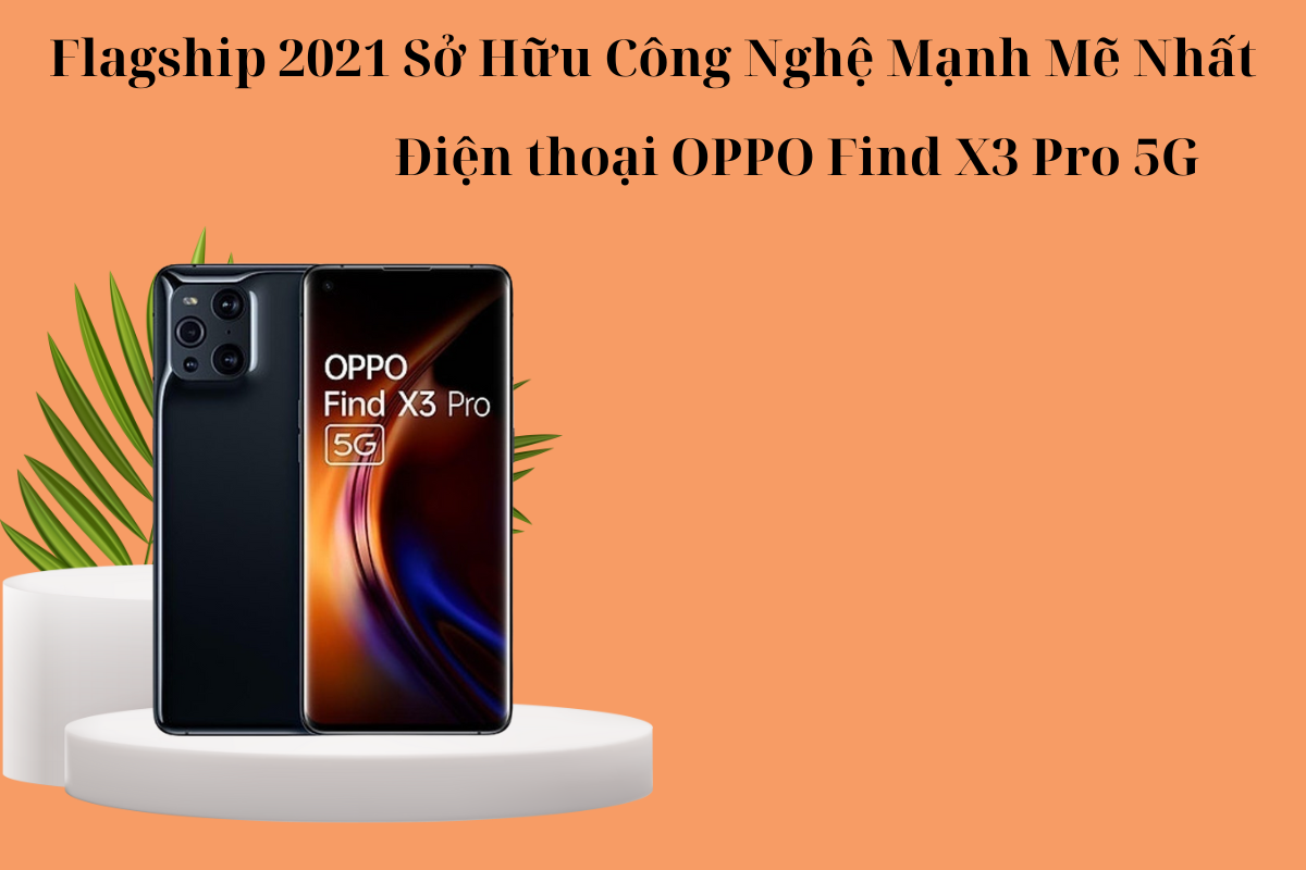 Điện thoại Oppo Fìnd X3 Pro 5G