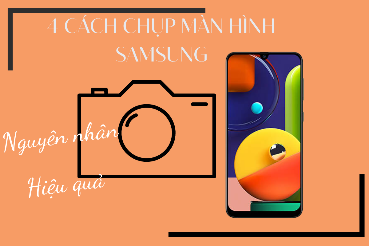 4 Cách chụp màn hình Samsung nhanh nhất