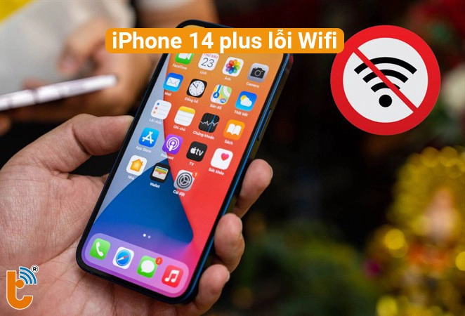 iPhone 14 Plus lỗi wifi