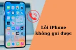 Cách khắc phục lỗi iPhone không gọi được đơn giản, nhanh chóng