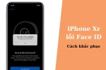 iPhone XR bị lỗi Face ID làm thế nào mới sửa chữa được?