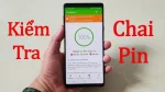 Cách kiểm tra độ chai pin trên Huawei đơn giản chỉ với 2 cách