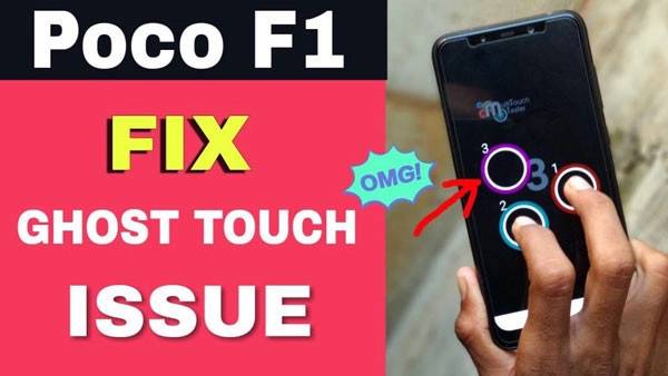 Lỗi cảm ứng đôi khi xuất hiện trên Poco F1