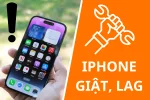 Màn hình iPhone bị giật - Mẹo xử lý cực dễ dàng