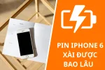 Pin iPhone 6 xài được bao lâu mẹo để kéo dài tuổi thọ pin