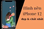Top 40+ hình nền đẹp, cá tính và độc đáo nhất - tải hình nền iPhone 12 ngay!
