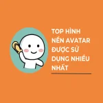 Top 50+ Hình nền avatar đẹp, độc đáo cho điện thoại