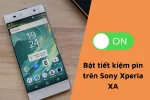 Cách bật chế độ tiết kiệm pin trên Sony Xperia XA