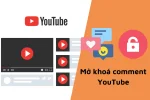 Cách mở bình luận trên YouTube và quản lý chúng hiệu quả