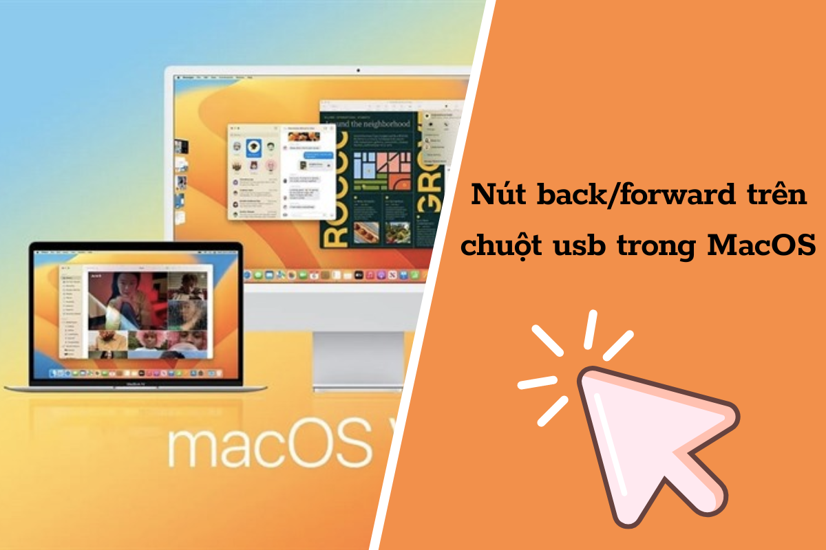 Cách sử dụng nút back/forward trên chuột usb trong MacOS
