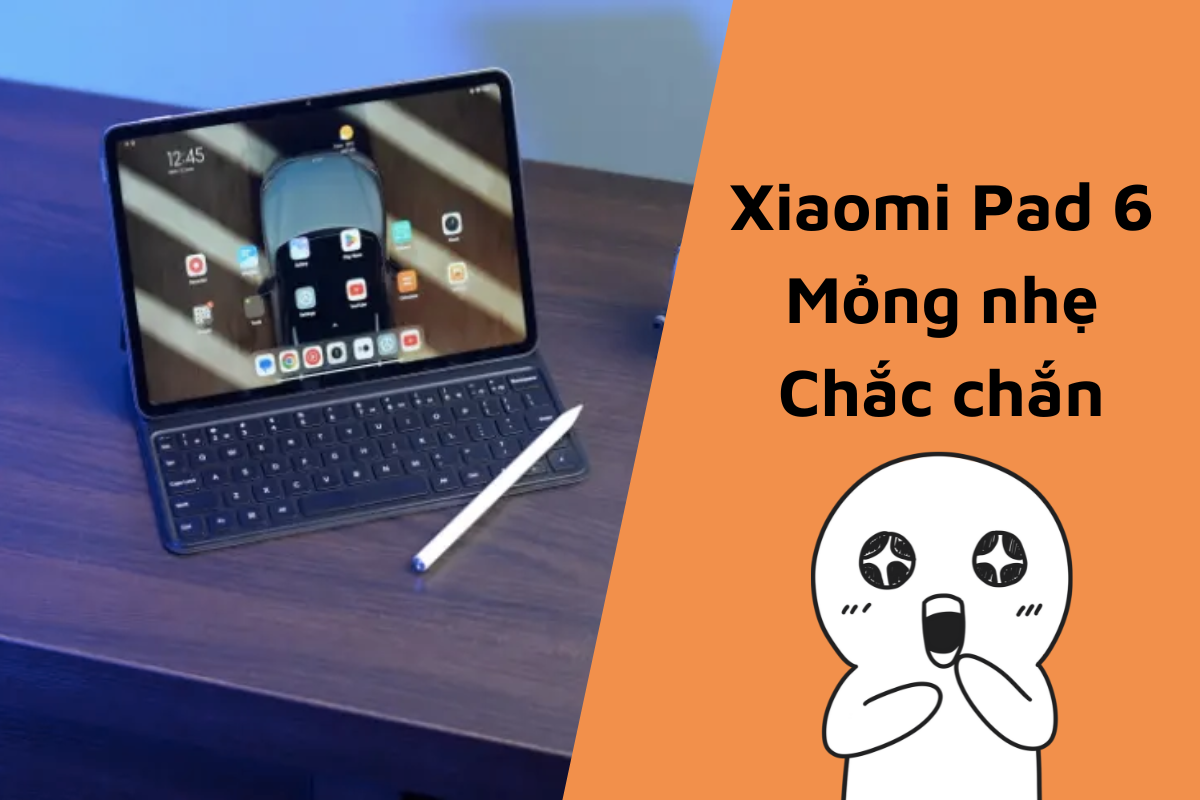 Xiaomi Pad 6 - Máy tính bảng 14 inch đầu tiên của Xiaomi