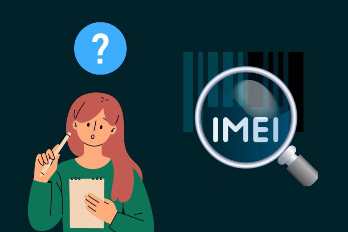 IMEI và tầm quan trọng của IMEI