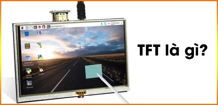 Màn hình TFT là gì 1