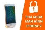 Phá khóa màn hình iPhone 7 - Phải làm gì khi lỡ quên mật khẩu mở khóa màn hình