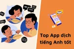 Top 05 Phần mềm dịch tiếng anh trên điện thoại tốt nhất