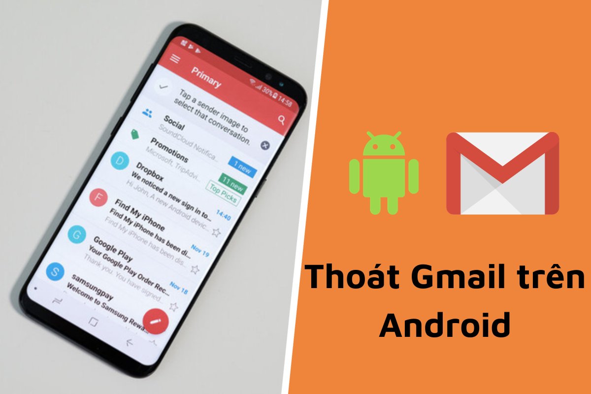 Đăng xuất Gmail trên điện thoại Android nhanh chóng và an toàn