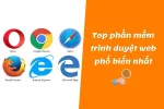 Top phần mềm trình duyệt web được sử dụng nhiều nhất