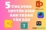Top 5 ứng dụng tự chuyển hình ảnh thành văn bản siêu tốc trên iOS.