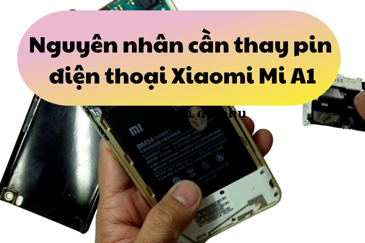 nguyen-nhan-thay-pin-xiaomia1