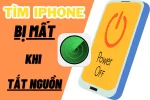 Bỏ túi ngay cách tìm iphone bị mất khi tắt nguồn
