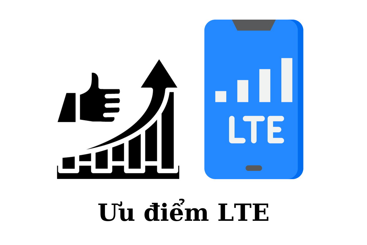Ưu điểm LTE