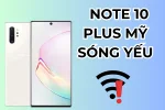 Fix, sửa lỗi Note 10 Plus mỹ sóng yếu, no service