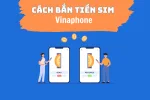 Cách bắn tiền sim vina siêu đơn giản từ A-Z dành cho bạn