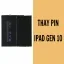 dich-vu-thay-pin-ipad-gen-10