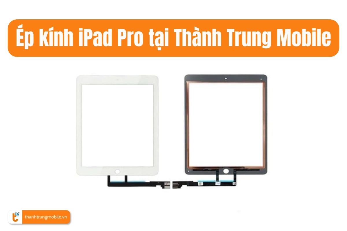 Ép kính iPad Pro