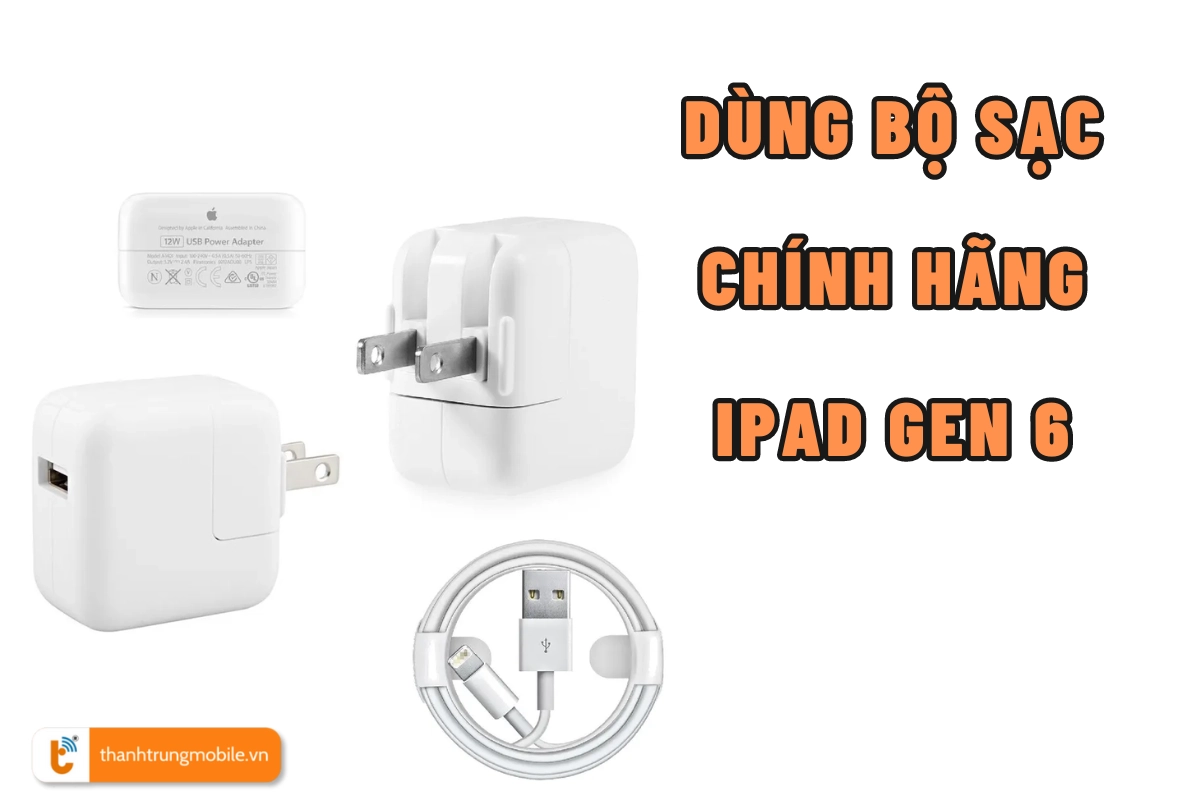 Bộ sạc iPad Gen 6