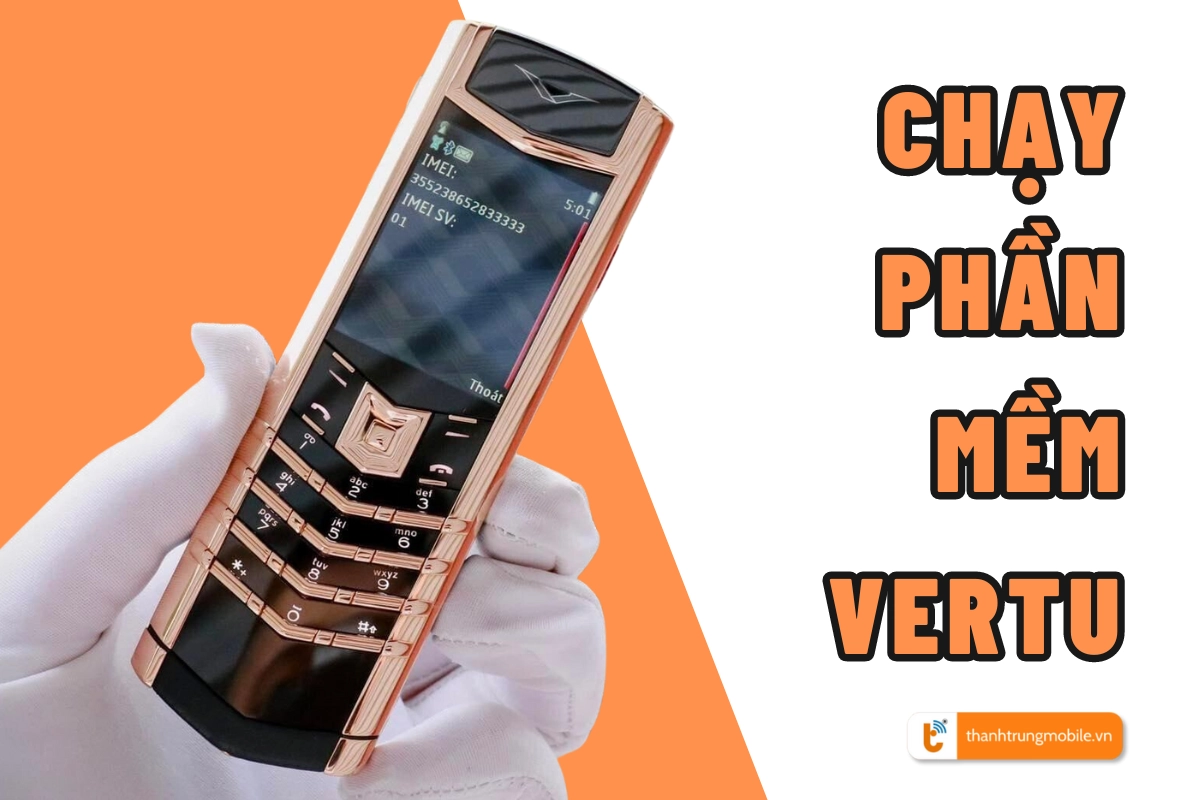 chạy phần mềm điện thoại Vertu