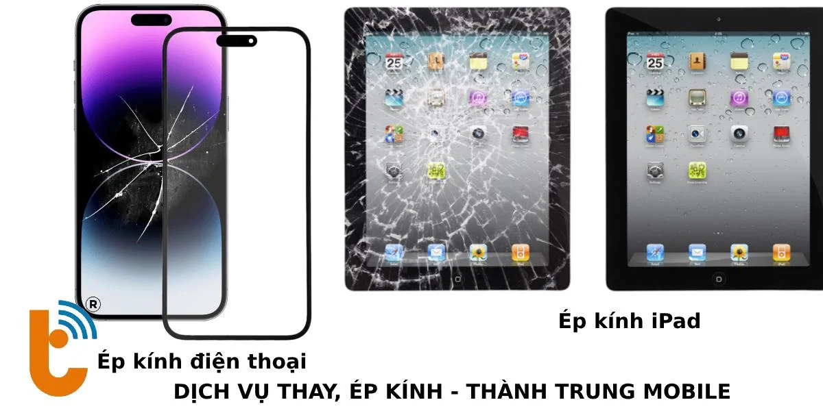 Ép kính chính hãng tại Thành Trung Mobile