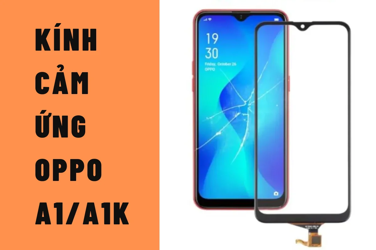 Ép kính Oppo A1K | Oppo A1