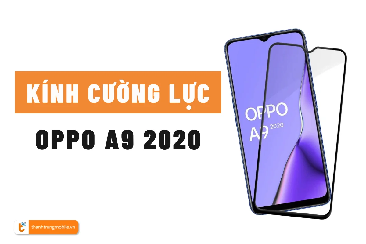 Kính cường lực Oppo A9 2020