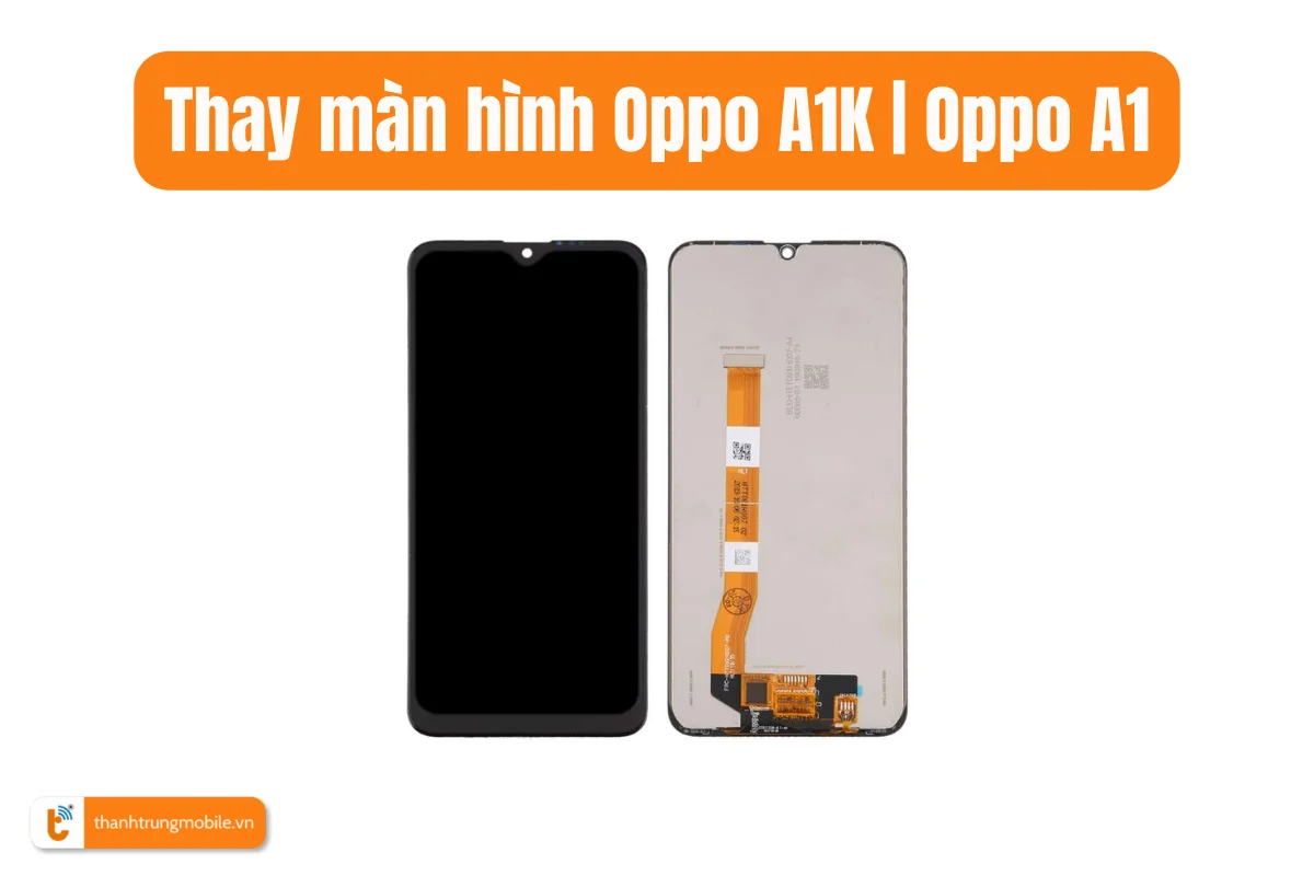 màn hình Oppo A1K