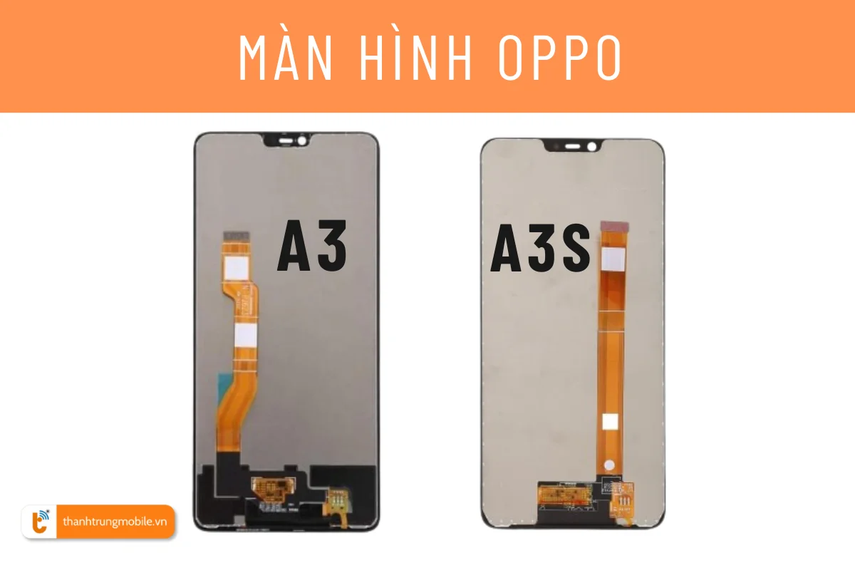 Màn hình Oppo A3S | Oppo A3