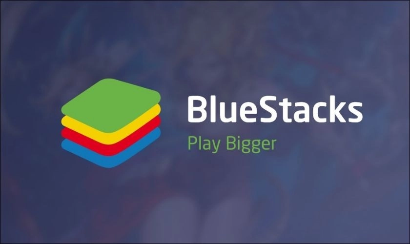 Phần mềm giả lập Android Bluestacks