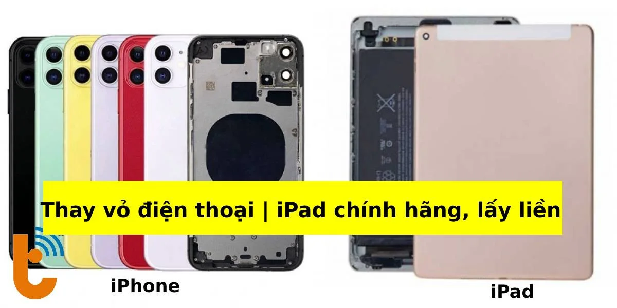 Thay vỏ điện thoại | iPad lấy tiền tại Thành Trung Mobile