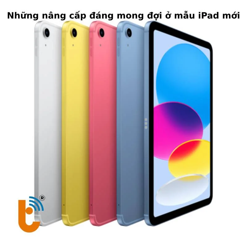 Nâng cấp mong đợi từ dòng iPad mới