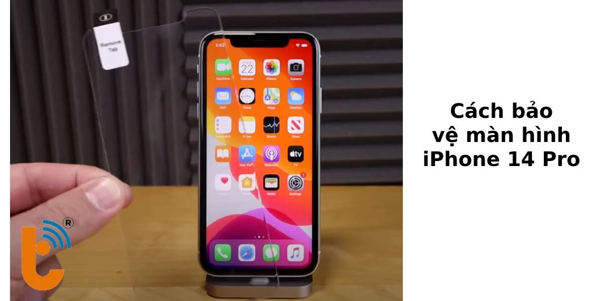 Hướng dẫn các mẹo bảo vệ màn hình iPhone 14 Pro