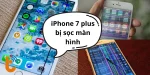 iPhone 7 Plus bị sọc màn hình có thể sửa, không cần thay mới