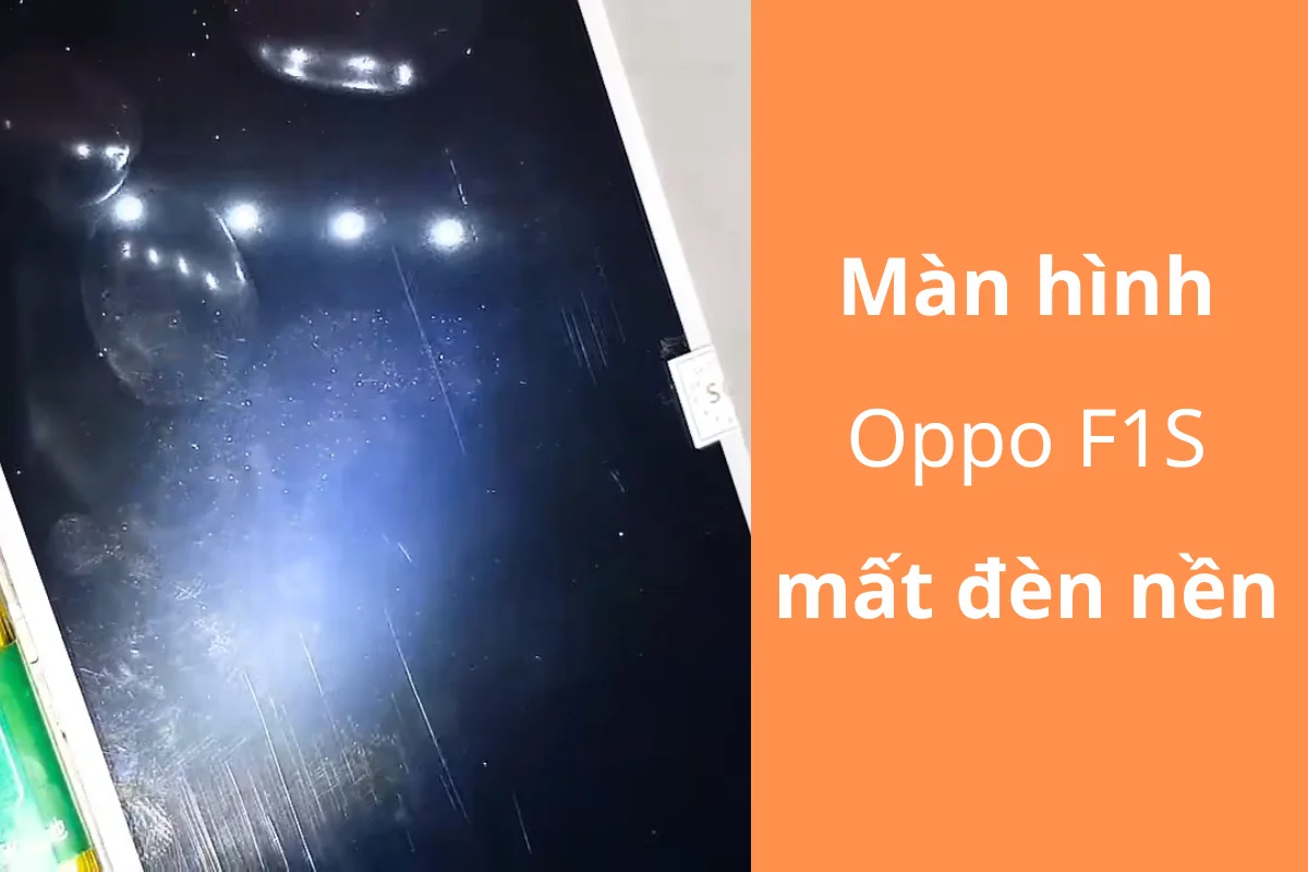 Màn hình F1s không có đèn nền 