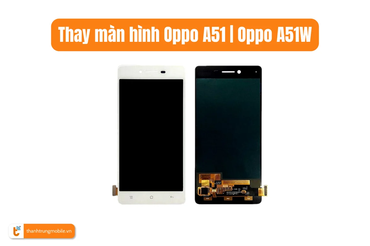 Màn hình Oppo A51